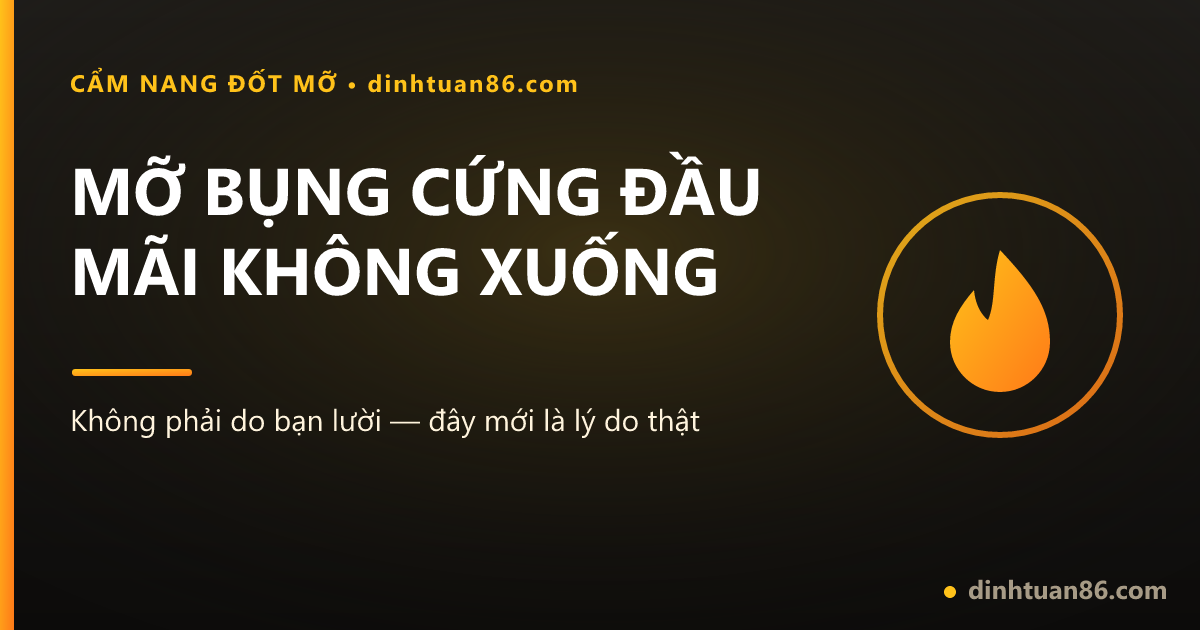 Mỡ bụng cứng đầu khiến nhiều chị em mất tự tin